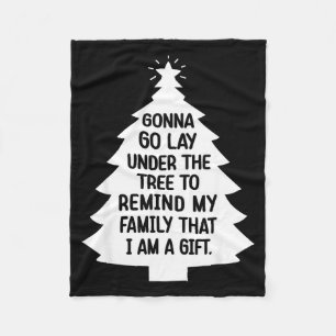 Gonna Go Lay Under The Tree To Remind My Family Th Fleece Blanket
