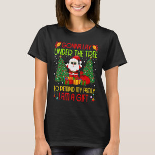 Gonna Lay Under The Tree To Remind My Family I Am  T-Shirt