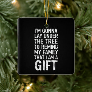 Gonna Lay Under The Tree Xmas Family Gifts Ceramic Ornament