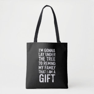 Gonna Lay Under The Tree Xmas Family Gifts Tote Bag