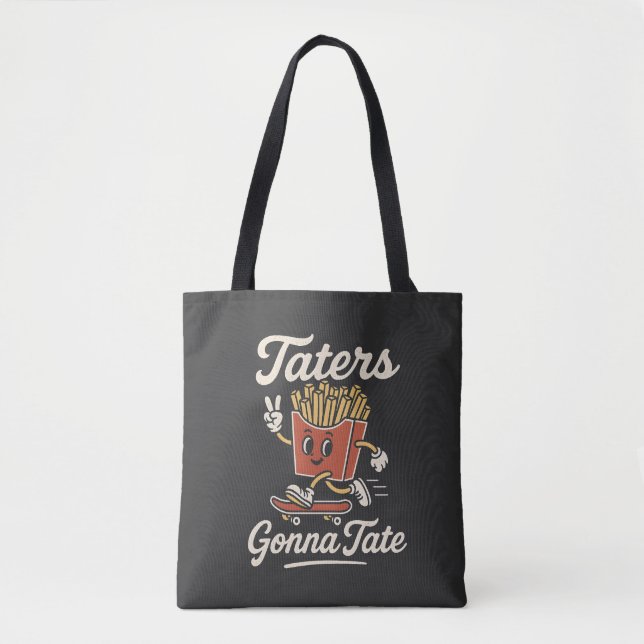 Gonna Tate With Fries Funny Potato Pun GrapT-Shirt Tote Bag (Front)