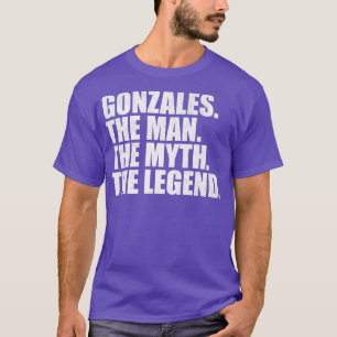 GonzalesGonzales Family name Gonzales last Name Go T-Shirt