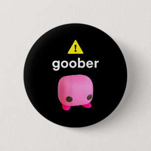Goober Funny Meme Ironic Weirore 6 Cm Round Badge