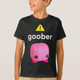 Goober Funny Meme Ironic Weirore  T-Shirt