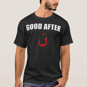 Good After Noon Arabic Letters Funny Arab T-Shirt