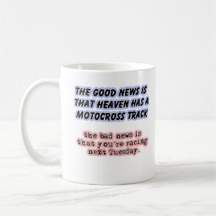 Good Bad News Heaven Dirt Bike Motocross Mug