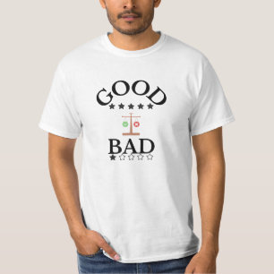 Good&Bad T-Shirt