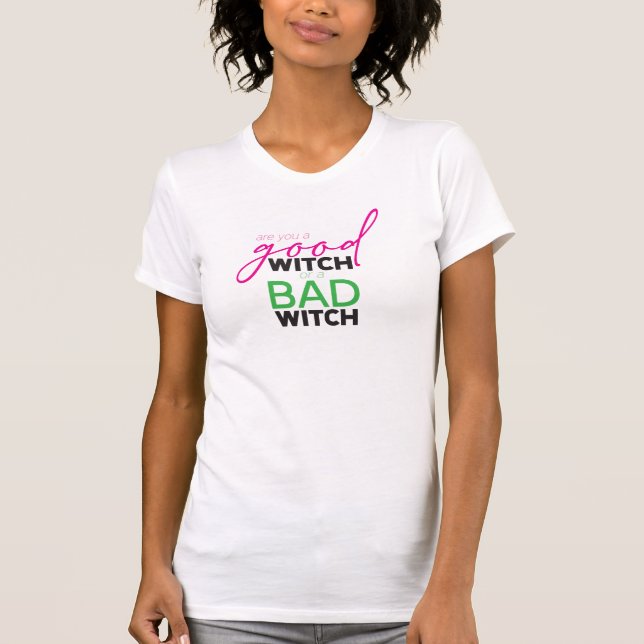 Good Bad Witch T-Shirt (Front)
