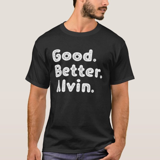 Good better Alvin T-Shirt (Front)