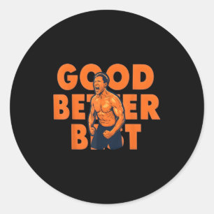 Good Better Ben Johnson  Classic Round Sticker