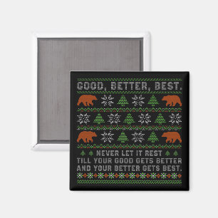 Good Better Best Never Let It Rest Christmas Quote Magnet