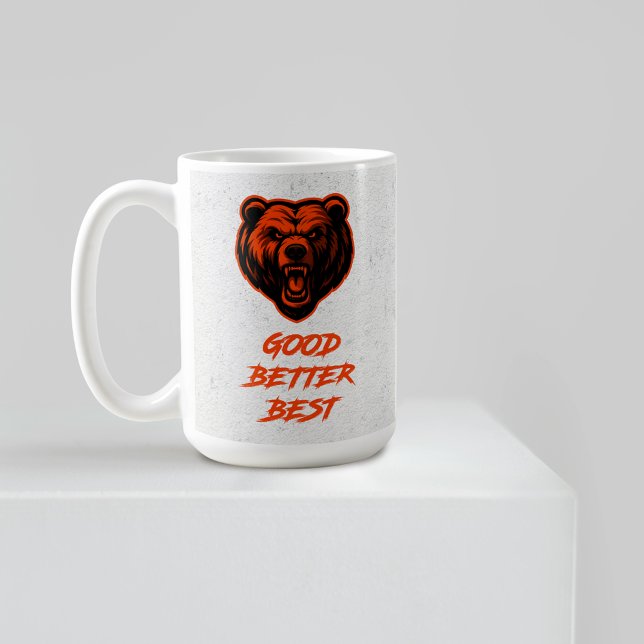 Good Better Best Never Let It Rest Coffee Mug (Creator Uploaded)