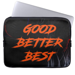 Good Better Best Never Let It Rest Laptop Sleeve
