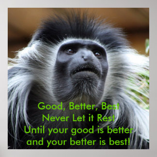Good, Better, Best,Never Let it Rest! Poster