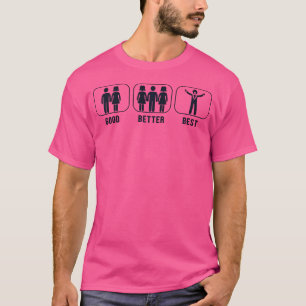 Good Better Best Opera House Vocalist Lover Opera T-Shirt