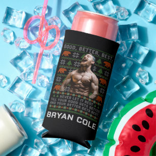 Good Better Best Ugly Christmas Costumize Photos Seltzer Can Cooler