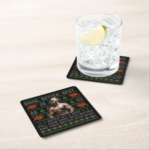 Good Better Best Ugly Christmas Costumize Photos Square Paper Coaster