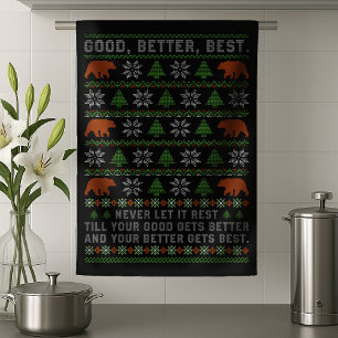 Good Better Best Ugly Christmas Costumize Photos Tea Towel
