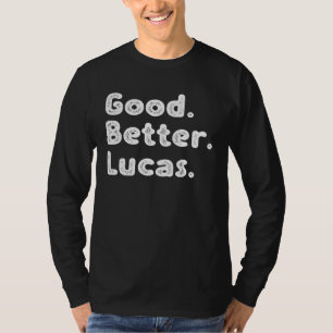 Good better Lucas T-Shirt