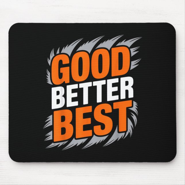 Good Better  Mouse Mat (Front)