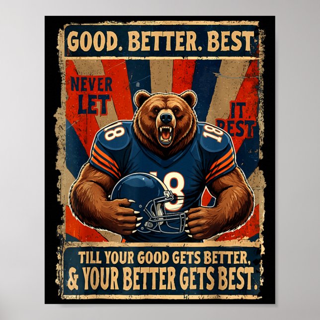 Good Better Never Let It Rest Funny Bear  Poster (Front)