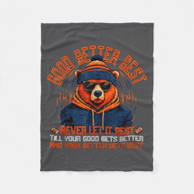Good Better Never Let It Rest Funny Quote Men Wome Fleece Blanket (Front)
