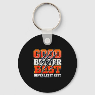 Good Better Never Let It Rest Motivation Bear Key Ring