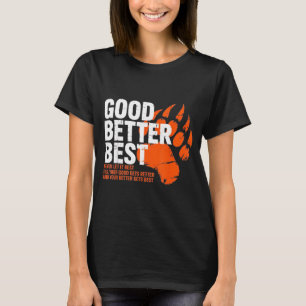Good Better Never Let It Rest Motivation Bear T-Shirt