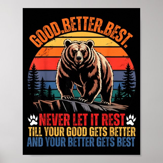 Good Better Never Let It Rest Motivation Saying Be Poster (Front)