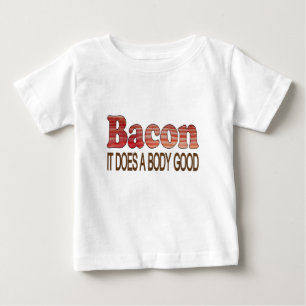 Good Body Bacon Baby T-Shirt