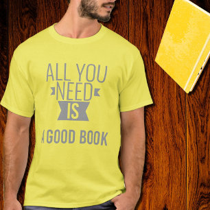Good book - funny quote - yellow T-Shirt