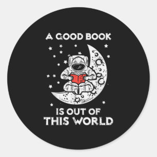 Good Book Is Out Of This World Classic Round Sticker