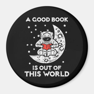 Good Book Is Out Of This World Moon Space Bookworm Magnet