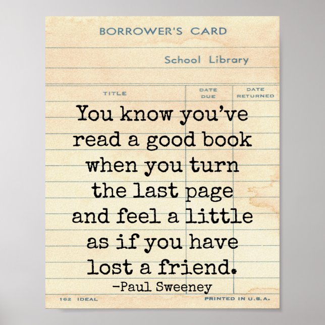 Good Book Lost a Friend Paul Sweeney Quote Art Poster (Front)