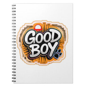Good Boy Motivational Notebook