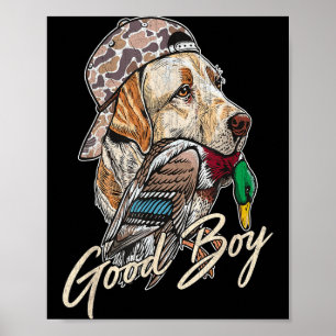 Good Boy Tee Duck Hunting Labrador Retriever For M Poster