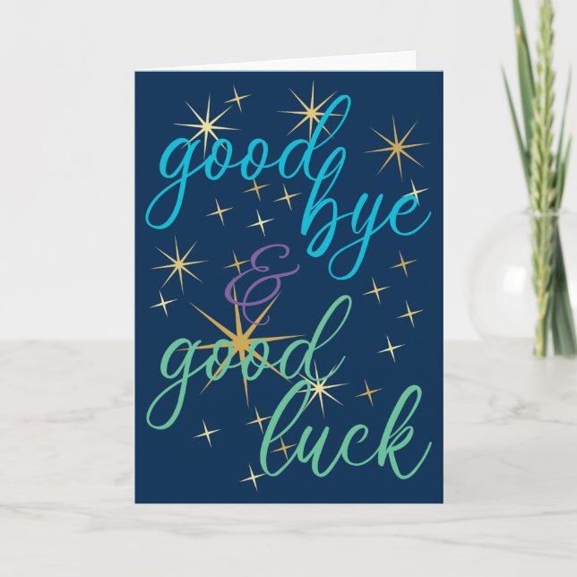 Good Bye and Good Luck Card (Front)