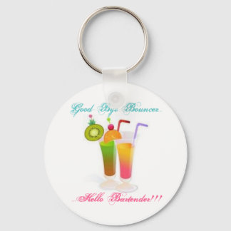 Good-Bye Bouncer...Hello Bartender 2 Key Ring