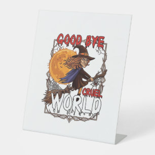 Good Bye Cruel World Witch Halloween Full Moon Spi Pedestal Sign