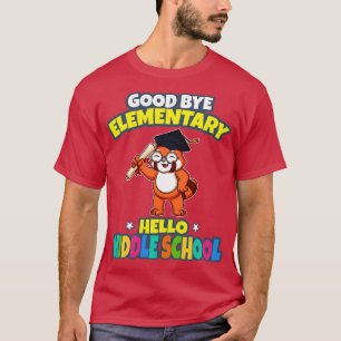 Good Bye Elementary Hello Middle School Graduation T-Shirt