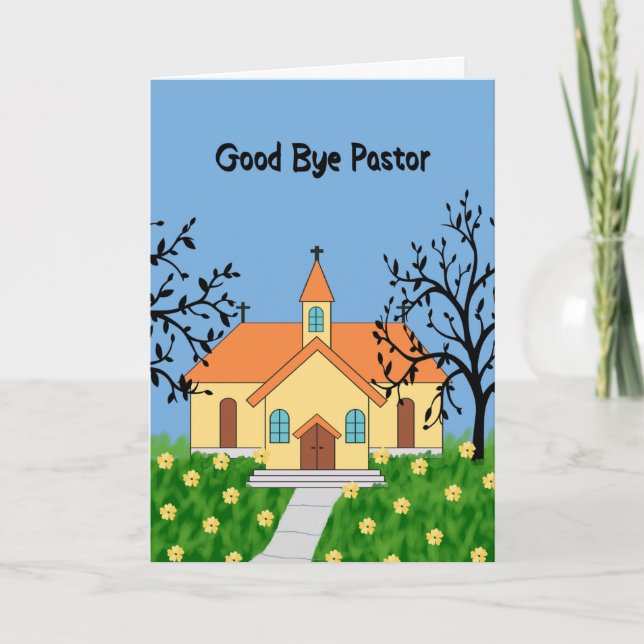 Good Bye Pastor with Yellow Church Card (Front)
