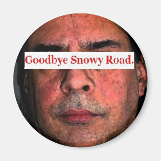 good bye snowy road.... magnet