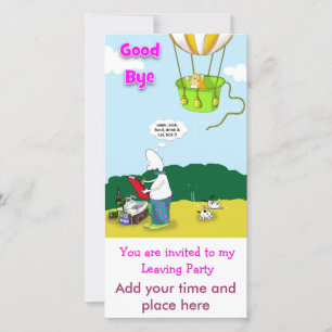 good bye, You are invited to my Leaving Party, ...