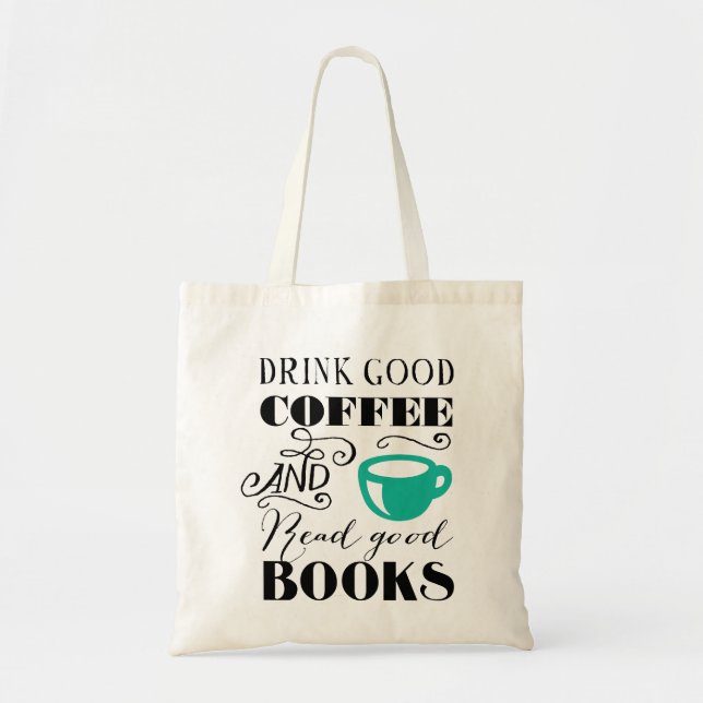 Good Coffee & Books Tote Bag (Front)