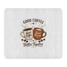 Good Coffee Good Friends with two coffee cups