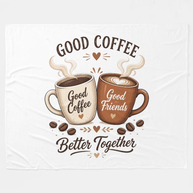 Good Coffee Good Friends with two coffee cups Fleece Blanket (Front (Horizontal))