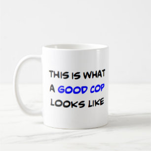 good cop coffee mug