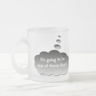 Good Day - Bad Day (Thought Bubble) Mug