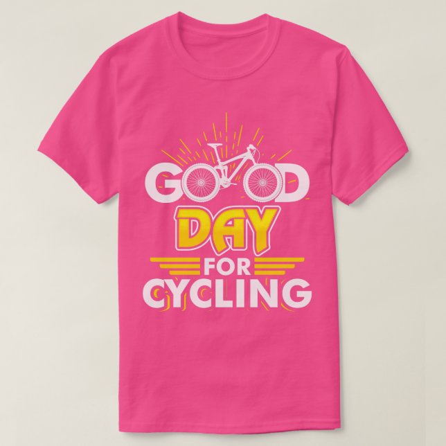 Good Day for Cycling  bicycle cycling chain wheel  T-Shirt (Design Front)