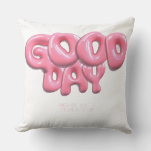 Good Day Pillow 